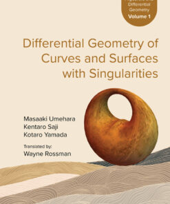 Differential Geometry Of Curves And Surfaces With Singularities eBook