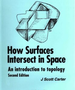 How Surfaces Intersect In Space: An Introduction To Topology  eBook