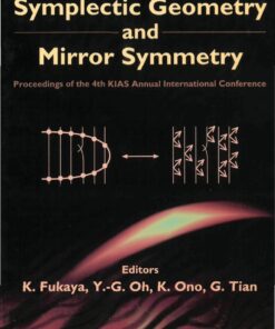Symplectic Geometry And Mirror Symmetry - Proceedings Of The 4th Kias Annual International Conference eBook