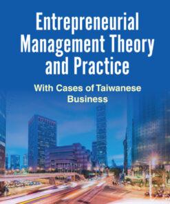 Entrepreneurial Management Theory And Practice: With Cases Of Taiwanese Business With Cases of Taiwanese Business eBook