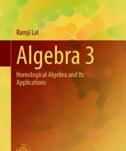 Algebra 3: Homological Algebra and Its Applications eBook