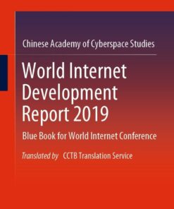 World Internet Development Report 2019: Blue Book for World Internet Conference, Translated by CCTB Translation Service eBook
