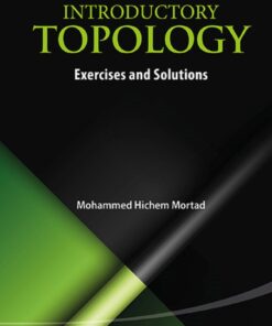Introductory Topology: Exercises And Solutions: Exercises and Solutions eBook