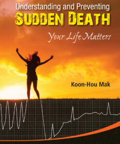 Understanding And Preventing Sudden Death: Your Life Matters Your Life Matters eBook