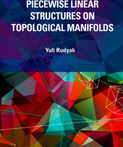 Piecewise Linear Structures On Topological Manifolds eBook