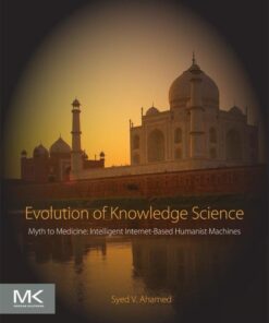 Evolution of Knowledge Science: Myth to Medicine: Intelligent Internet-Based Humanist Machines eBook
