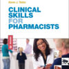 Clinical Skills for Pharmacists: A Patient-Focused Approach eBook