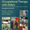 Occupational Therapy with Elders -: Strategies for the Occupational Therapy Assistant eBook