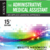 Study Guide and Procedure Checklist Manual for Kinn’s The Administrative Medical Assistant - E-Book An Applied Learning Approach eBook