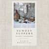 Sunday Suppers: Recipes Gatherings: A Cookbook eBook