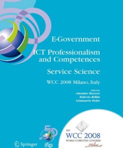 E-Government ICT Professionalism and Competences Service Science: IFIP 20th World Computer Congress, Industry Oriented Conferences, September 7-10, 2008, Milano, Italy eBook