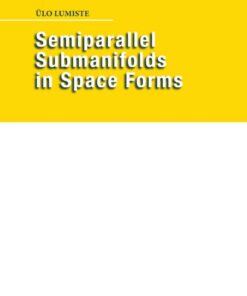 Semiparallel Submanifolds in Space Forms eBook