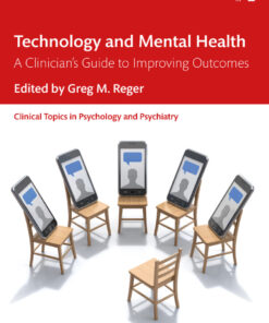 Technology and Mental Health: A Clinician's Guide to Improving Outcomes eBook