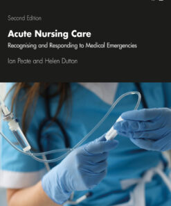 Acute Nursing Care: Recognising and Responding to Medical Emergencies eBook