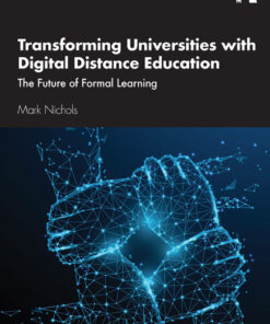 Transforming Universities with Digital Distance Education: The Future of Formal Learning eBook