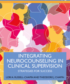 Integrating Neurocounseling in Clinical Supervision: Strategies for Success eBook
