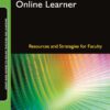 Assessing the Online Learner: Resources and Strategies for Faculty eBook
