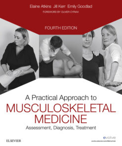 A Practical Approach to Musculoskeletal Medicine: Assessment, Diagnosis, Treatment eBook