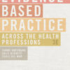 Evidence-Based Practice Across the Health Professions eBook