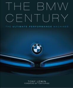 The BMW Century: The Ultimate Performance Machines eBook