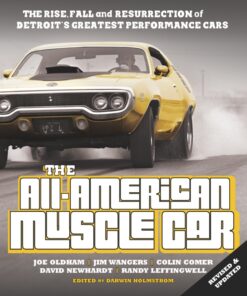The All-American Muscle Car: The Rise, Fall and Resurrection of Detroit's Greatest Performance Cars - Revised & Updated eBook
