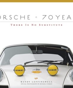 Porsche 70 Years: There Is No Substitute eBook