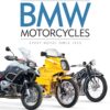 The Complete Book of BMW Motorcycles: Every Model Since 1923 eBook