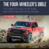 The Four-Wheeler's Bible: The Complete Guide to Off-Road and Overland Adventure Driving, Revised & Updated eBook