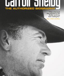 Carroll Shelby: The Authorized Biography eBook