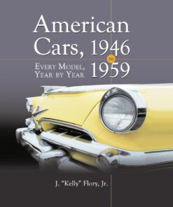American Cars, 1946-1959: Every Model, Year by Year eBook