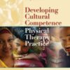 Developing Cultural Competence in Physical Therapy eBook