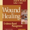 Wound Healing: Evidence-Based Management eBook