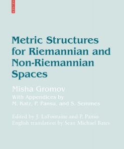 Metric Structures for Riemannian and Non-Riemannian Spaces eBook