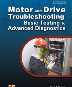 Motor and Drive Troubleshooting: Basic Testing to Advanced Diagnostics eBook