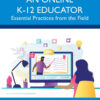 Thriving as an Online K-12 Educator: Essential Practices from the Field eBook