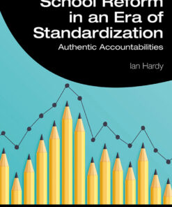 School Reform in an Era of Standardization: Authentic Accountabilities eBook