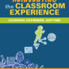 Reinventing the Classroom Experience: Learning Anywhere, Anytime eBook
