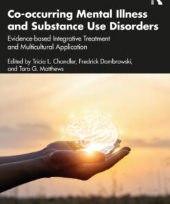 Co-occurring Mental Illness and Substance Use Disorders: Evidence-based Integrative Treatment and Multicultural Application eBook