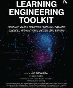 Learning Engineering Toolkit: Evidence-Based Practices from the Learning Sciences, Instructional Design, and Beyond eBook