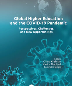 Global Higher Education and the COVID-19 Pandemic: Perspectives, Challenges, and New Opportunities eBook