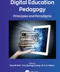 Digital Education Pedagogy: Principles and Paradigms eBook