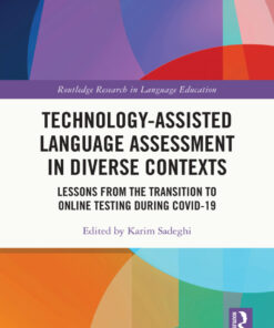 Technology-Assisted Language Assessment in Diverse Contexts: Lessons from the Transition to Online Testing during COVID-19 eBook