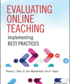 Evaluating Online Teaching: Implementing Best Practices eBook