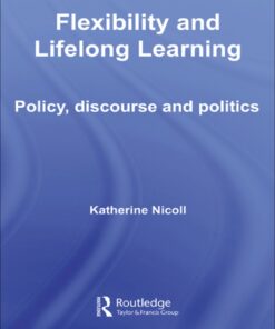 Flexibility and Lifelong Learning: Policy, Discourse, Politics eBook