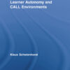 Learner Autonomy and CALL Environments eBook