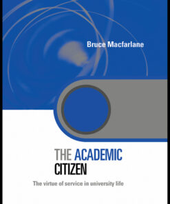The Academic Citizen: The Virtue of Service in University Life eBook