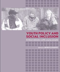 Youth Policy and Social Inclusion: Critical Debates with Young People eBook