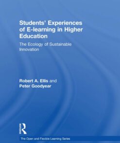 Students' Experiences of e-Learning in Higher Education: The Ecology of Sustainable Innovation eBook