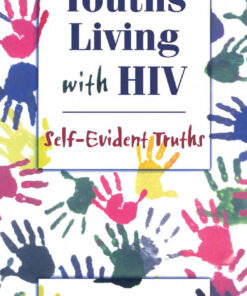 Youths Living with HIV: Self-Evident Truths eBook