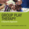 Group Play Therapy: A Dynamic Approach eBook
